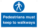 -pedestrians-must-keep-to-walkways-sign~